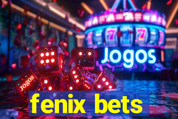 fenix bets