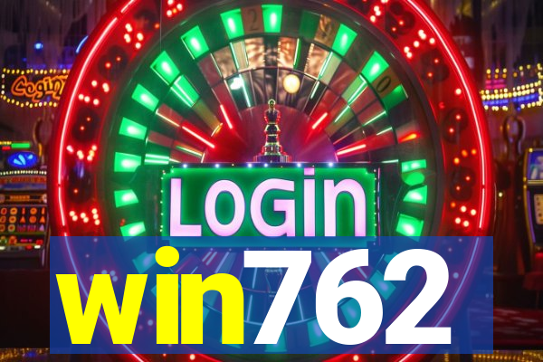 win762