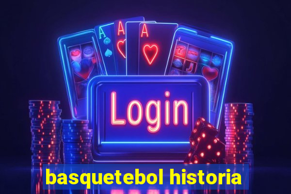 basquetebol historia