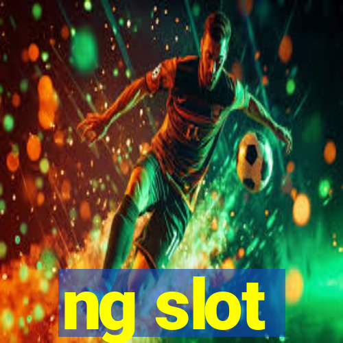 ng slot