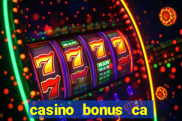 casino bonus ca 888 casino bonus