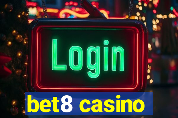 bet8 casino