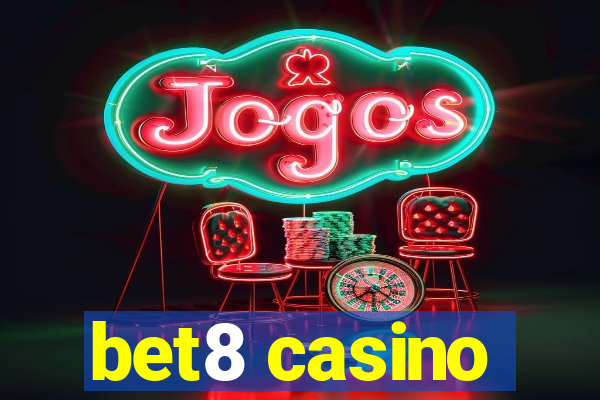 bet8 casino