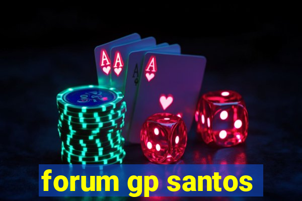 forum gp santos