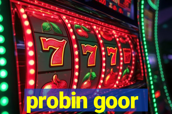 probin goor