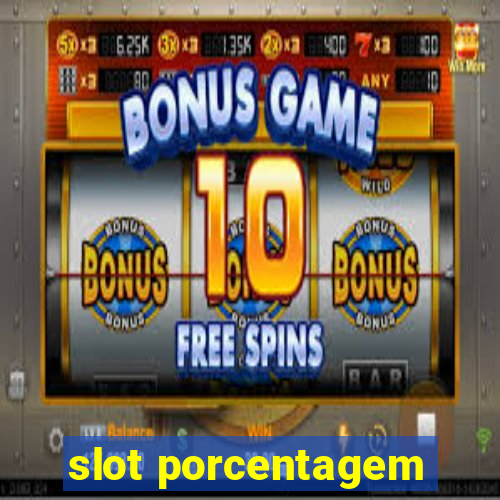 slot porcentagem