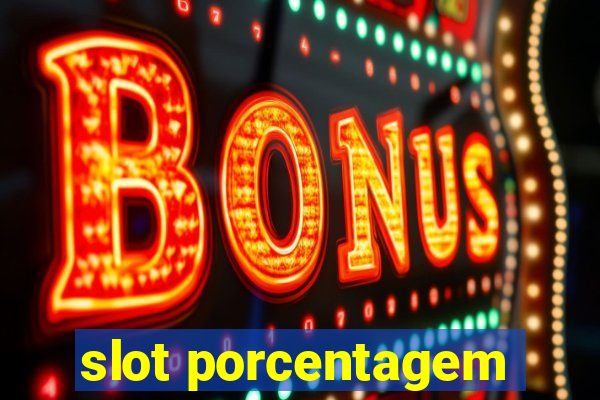 slot porcentagem