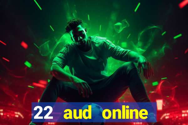 22 aud online casino e wallet