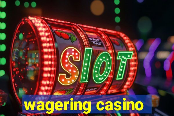 wagering casino