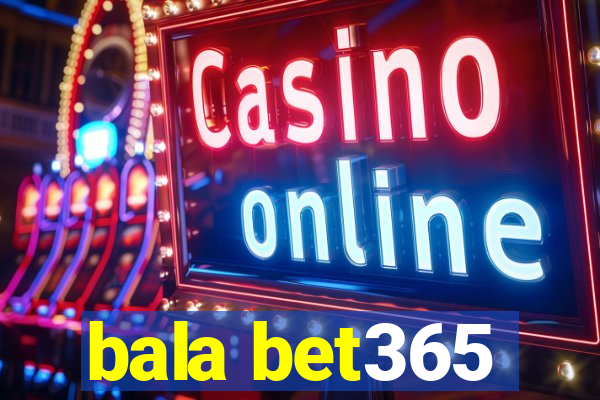 bala bet365