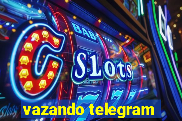 vazando telegram