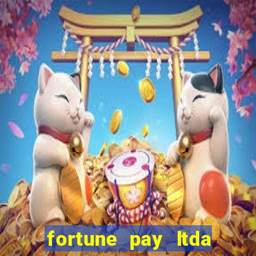 fortune pay ltda é confiável