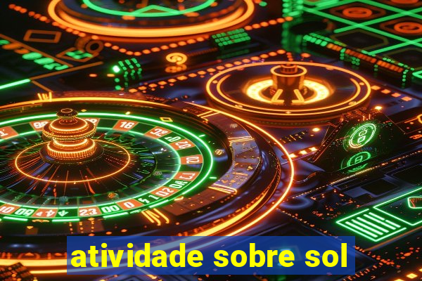 atividade sobre sol