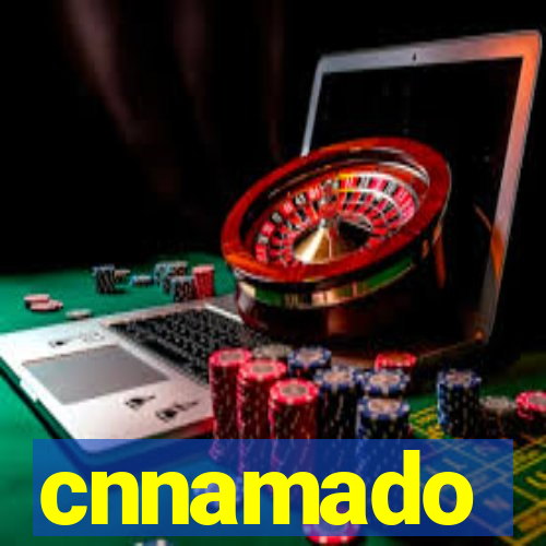 cnnamado