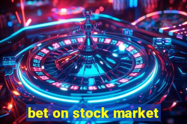 bet on stock market