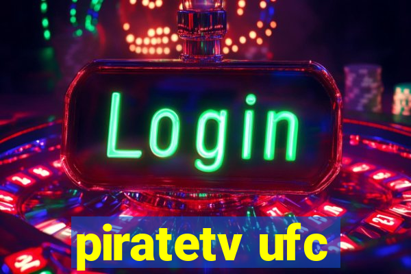 piratetv ufc