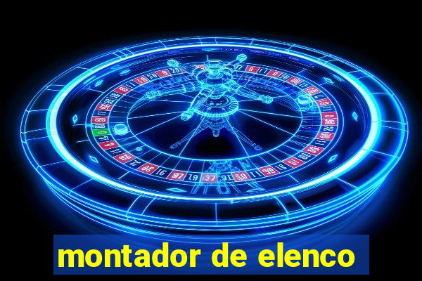 montador de elenco