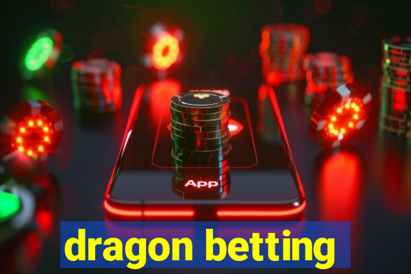 dragon betting