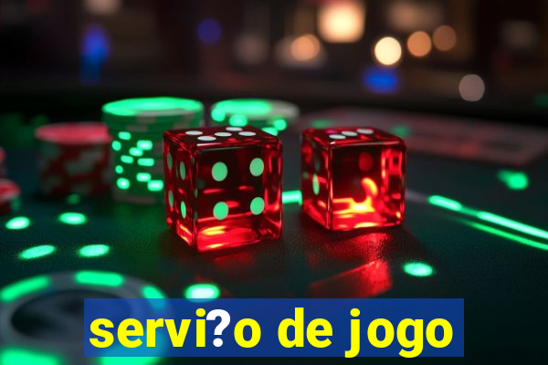 servi?o de jogo