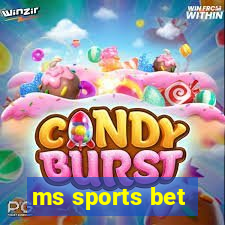 ms sports bet