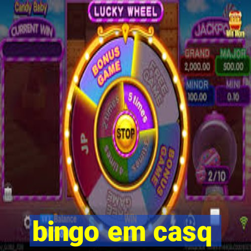 bingo em casq