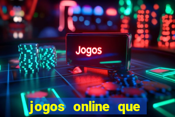 jogos online que pagam dinheiro