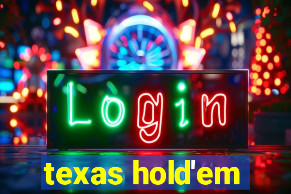 texas hold'em