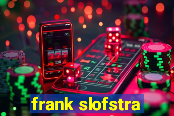 frank slofstra