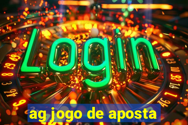 ag jogo de aposta