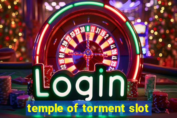 temple of torment slot