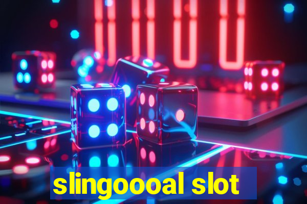 slingoooal slot