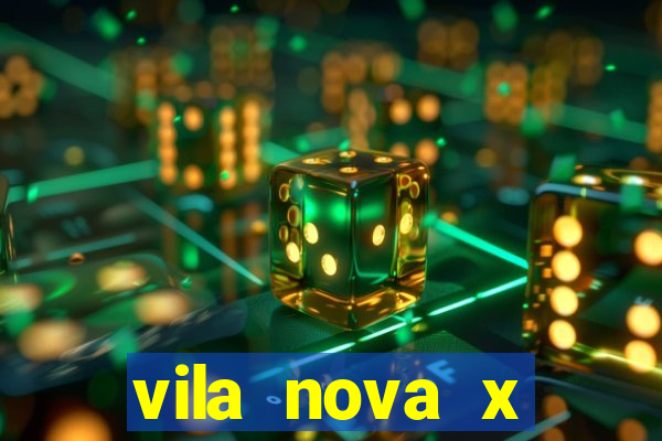 vila nova x tombense ao vivo