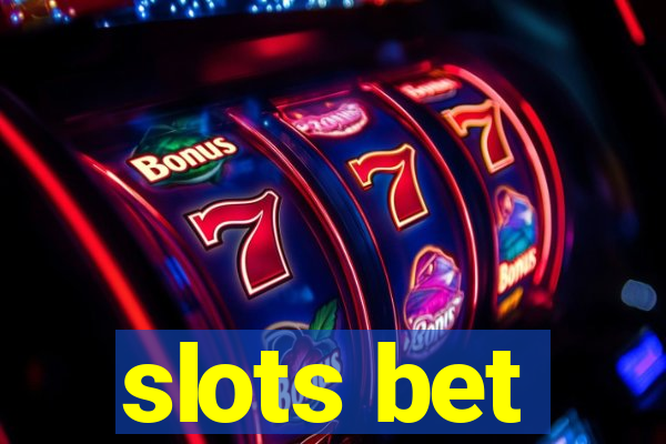 slots bet