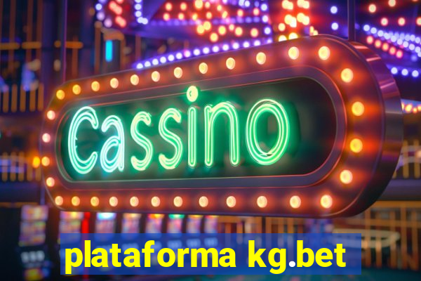 plataforma kg.bet