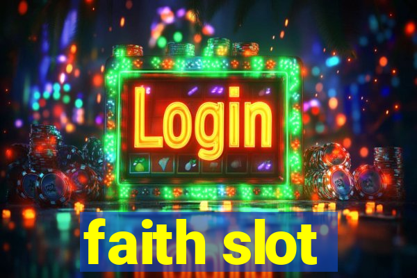 faith slot