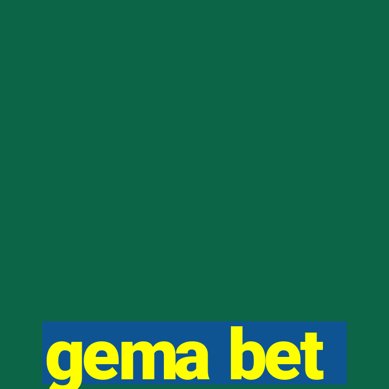 gema bet