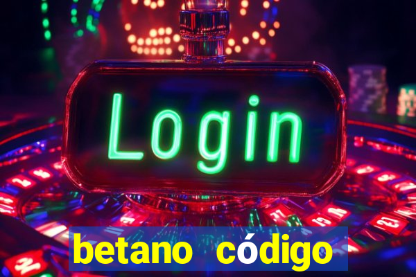 betano código promocional 5 euros