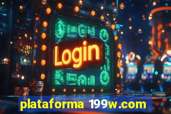 plataforma 199w.com