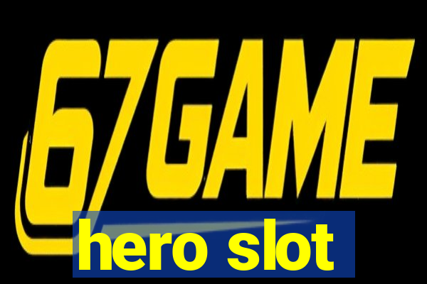 hero slot