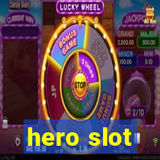 hero slot