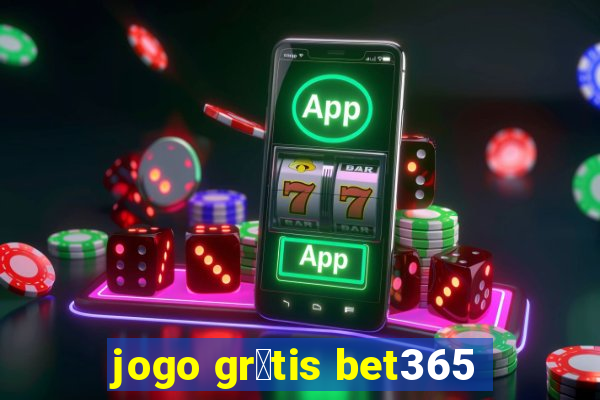 jogo gr谩tis bet365