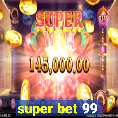 super bet 99