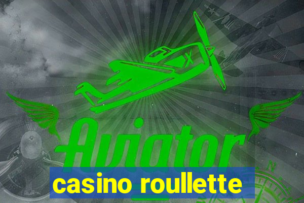 casino roullette