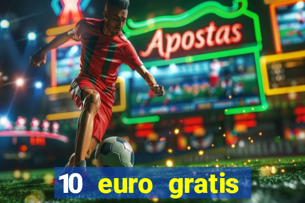 10 euro gratis casino 2019