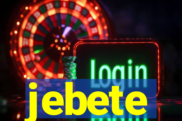 jebete