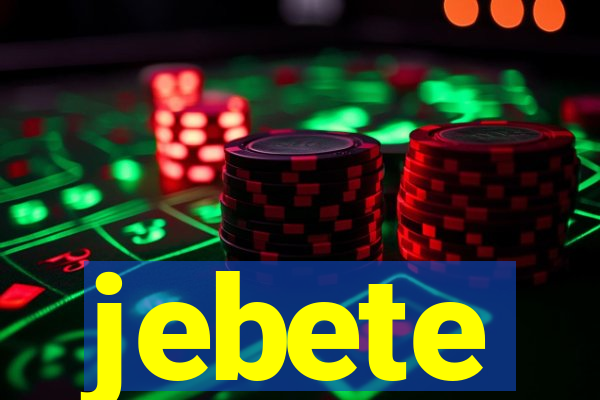 jebete