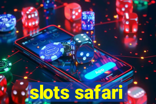 slots safari