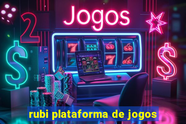 rubi plataforma de jogos