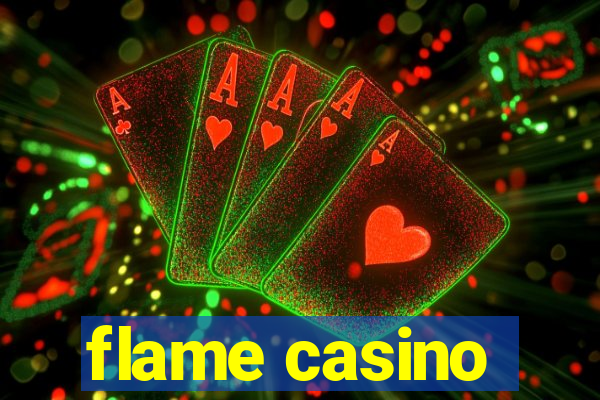 flame casino