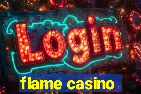 flame casino